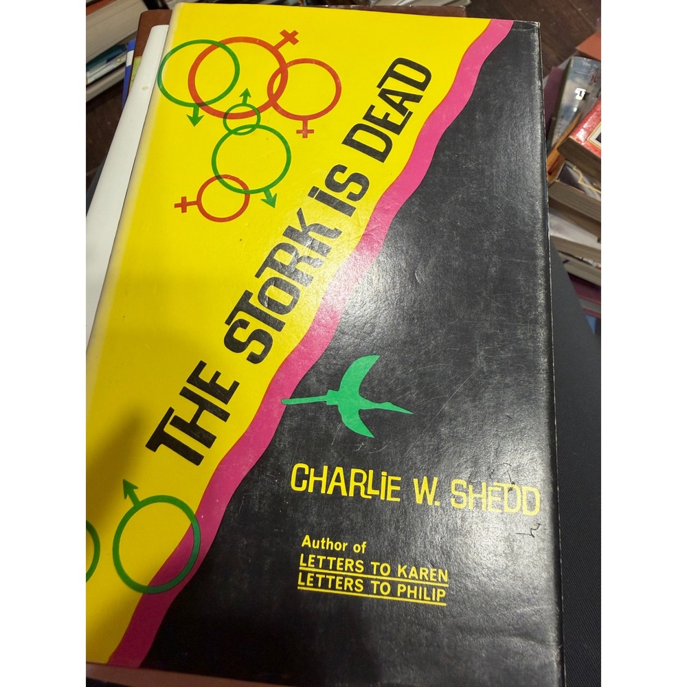 Vintage The Stork Is Dead Charlie W Shedd Hardcover Book 1968 Dust Jacket signed